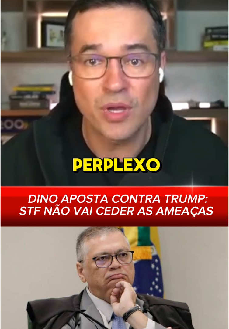 DINO APOSTA CONTRA TRUMP: STF NÃO VAI CEDER AS AMEAÇAS #atualidades #stf #sansoes #magnitsky #impeachment #ministro 