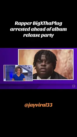 Rapper BigXThaPlug arrested on 🚬 charges ahead of album release party #bigxthaplug 