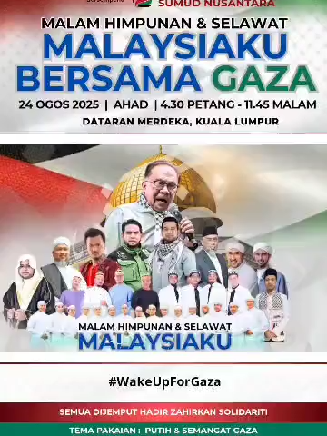 Malam Himpunan & Selawat Malaysiaku Bersama Gaza di Dataran Merdeka, Kuala Lumpur Ahad | 24 Ogos 2025 | 7:00 Petang - 11:45 Malam #RTM #BeritaRTM #MalaysiaMadani #TaatSetia #BersamaMalaysiaku #RancakkanMADANI #MADANIBekerja