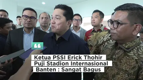 Ketua umum PSSI Erick Thohir memuji stadion Banten Internasional Stadium,  timnas Indonesia diagendakan akan main di stadion ini  #PSSI  #erickthohir  #banteninternasionalstadium  #gubernurbanten 