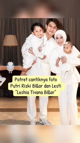 Leshia MasyaAllah cantiknya nak #lestikejora #leslarlovers #leslarentertainment #leshiativanabillar #abangelfatih 