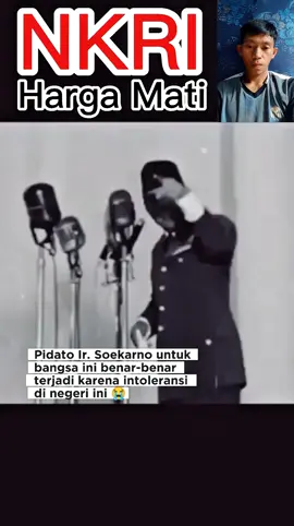 Pidato Ir. Soekarno benar-benar terjadi karena intoleran di negeri ini #pidatoirsoekarno #nkri #nkrihargamati  #foryoupage #fyp 