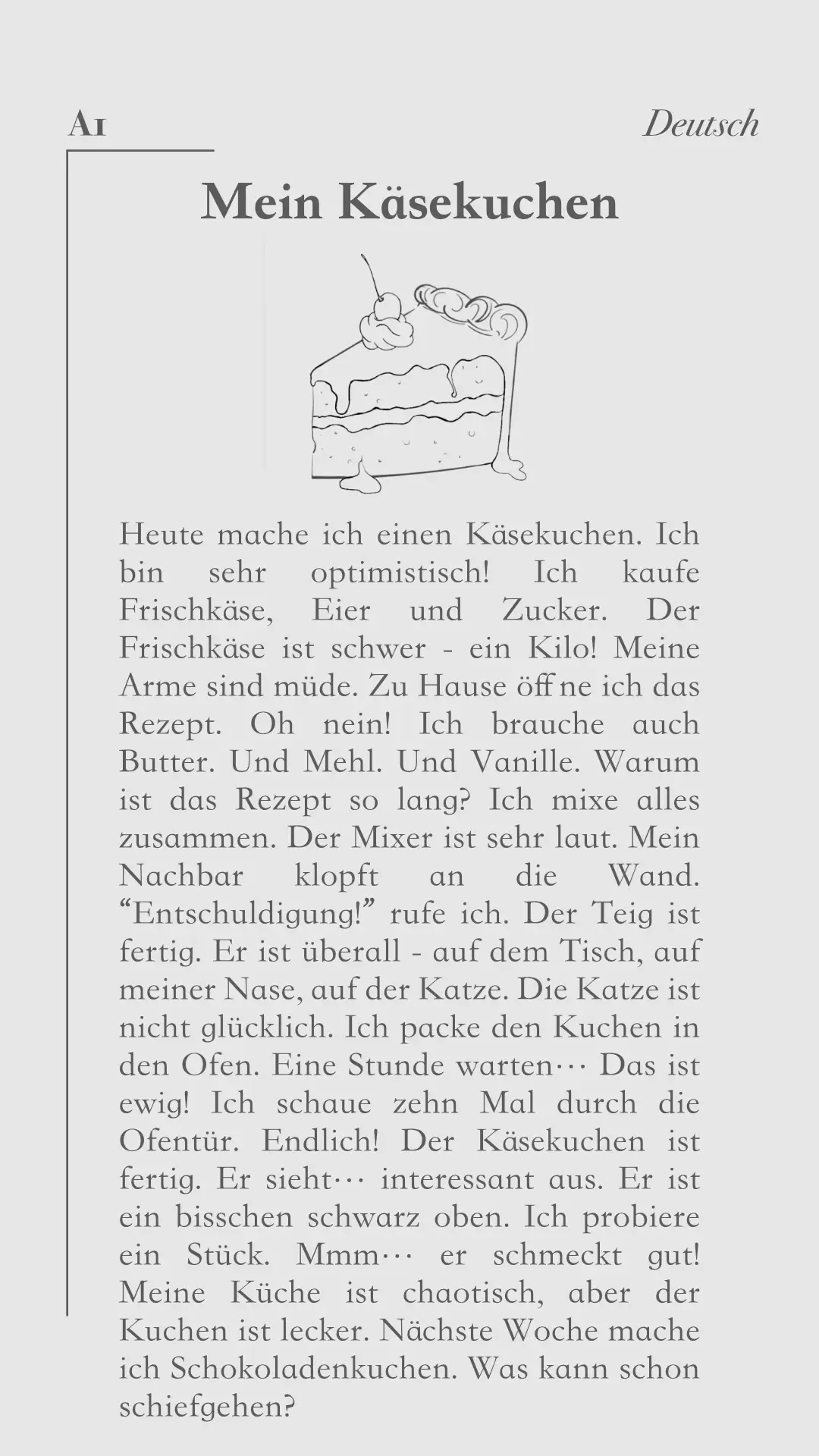 German reading passaof level A1 Glossary of vocabulary and English translation of the passage are available  #deutsch #deutschlernen #lesen #hören #cheesecake 