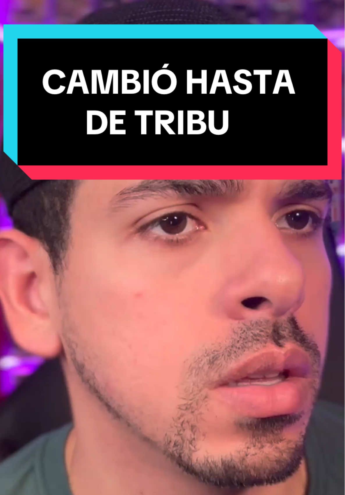 Cambió hasta de Tribu 👁️👄👁️