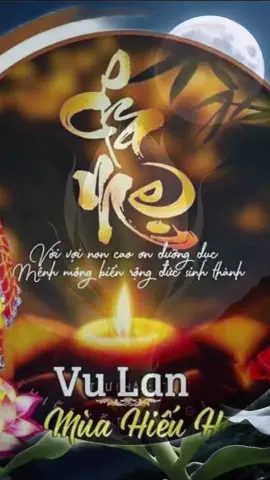 #Vu Lan báo hiếu @