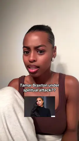 The enemy after her fs…not entirely sure what happened but prayers💆🏽‍♀️🙏🏽#tamarbraxton#christiantiktok 