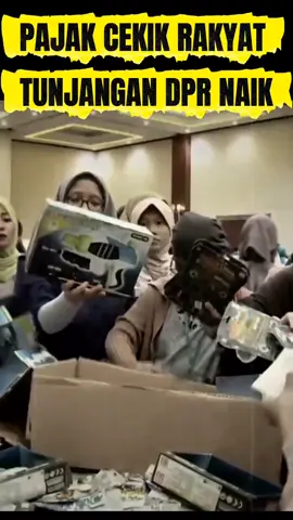 🔴😅😭PAJAK CEKIK RAKYAT  TUNJANGAN DPR NAIK🫣😍🥰 #rakyat #rakyatindonesia #indonesia #indonesia🇮🇩 #fyp 