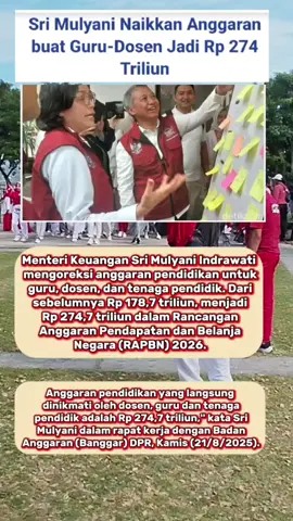 Menteri Keuangan Sri Mulyani naikkan Anggaran Guru dan Dosen‼️   #pendidikan #asn #infoguru #viral #fyppppppppppppppppppppppp 