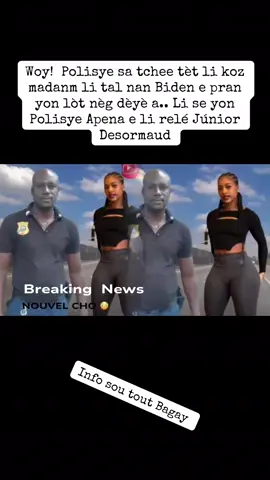 Woy!  Polisye sa tchee tèt li koz madanm li tal nan Biden e pran yon lòt nèg dèyè a.. Li se yon Polisye Apena e li relé Júnior Desormaud
