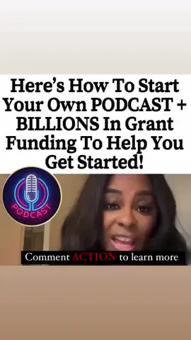 Ready to get funding for you Podcast comment ACTION below and check your dm LET'S WORK. #career #education #entrepreneur #funding #grant         