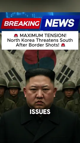 NORTH KOREA THREATENS SOUTH AFTER BORDER SHOTS!! #news #eua #breakingnews #usa🇺🇸 #us #southkorea #northkorea #LearnOnTikTok 