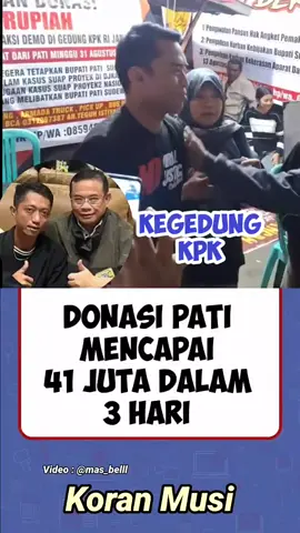 Warga Pati akan kegedung KPK #koranmusi #news