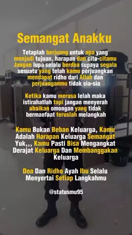 semangat pokoknya anak ku sayang 😘