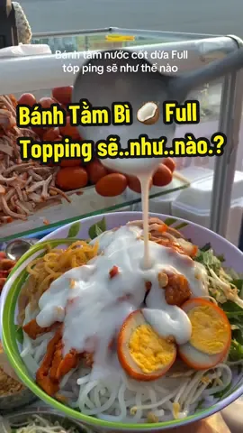Bánh Tằm Bì (nước cốt dừa)🥥 Full Topping 🤤#67angiang❤ #fypシ #viral #fyp #xuhuong #khởinghiệp #cơmtấmlongxuyên #bánhtằmbì #miềntây #chợmớiangiang67🖐️ #xuhuongtiktok #trending #xuhuong2025 #ăncungtiktok #ănngonmỗingày