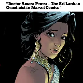 Doctor Amara Perera is a Sri Lankan scientist character who appears in Marvel Comics. She is a brilliant geneticist, introduced in the Invincible Iron Man storyline, and known for her intelligence, compassion, and strong moral values. Amara also has a significant connection with Tony Stark (Iron Man), as both a love interest and a trusted ally💗🔥 #edit #fyp #marvel #srilanka #srilankan_tik_tok🇱🇰 