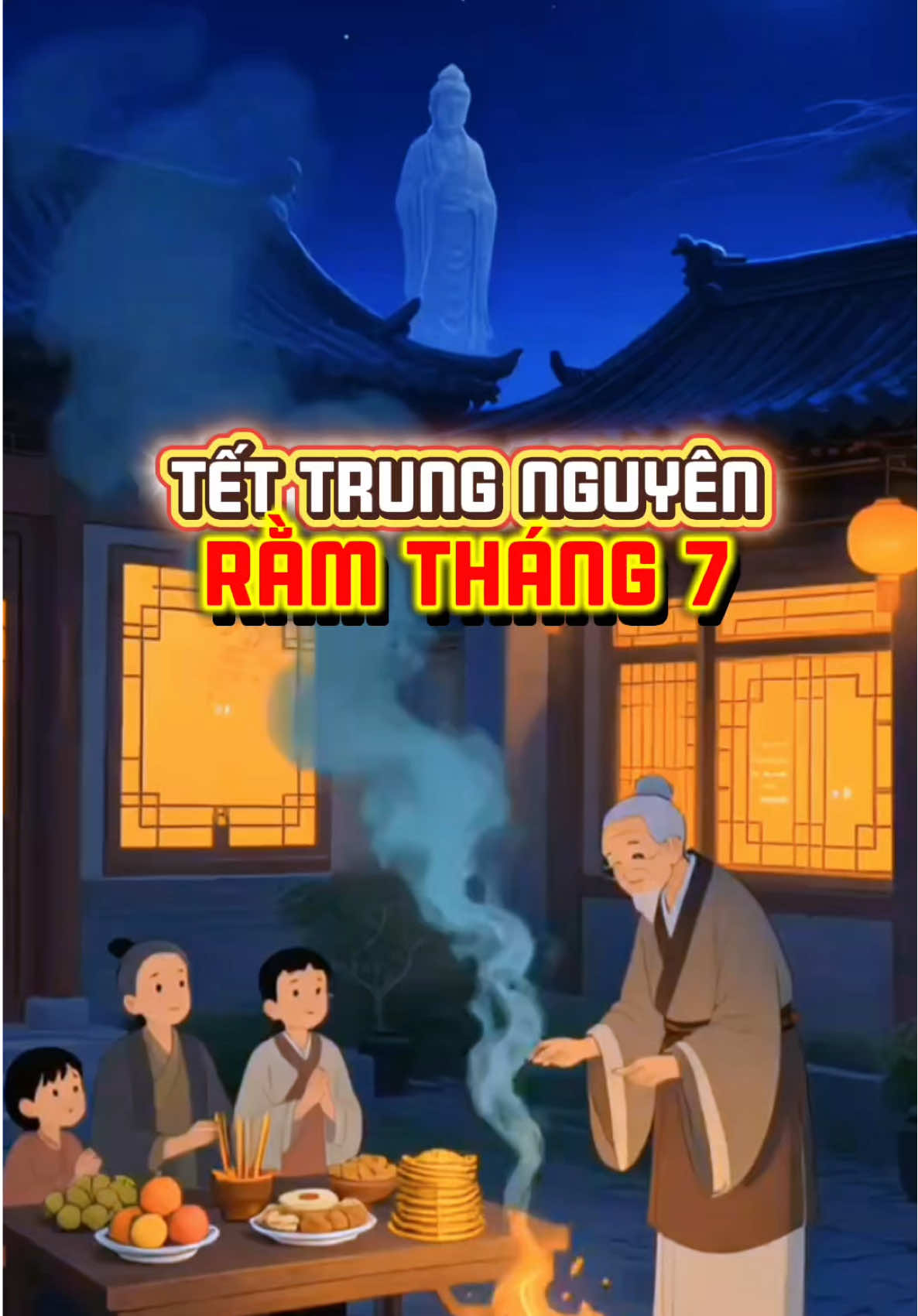 Tết Trung Nguyên rằm tháng 7 là ngày mở cửa Qủy môn #xuhuong #phatphaptubii #phatphapnhiemmau🙏🙏🙏 #nhansinhtrietluan #vulanbaohieu2024 