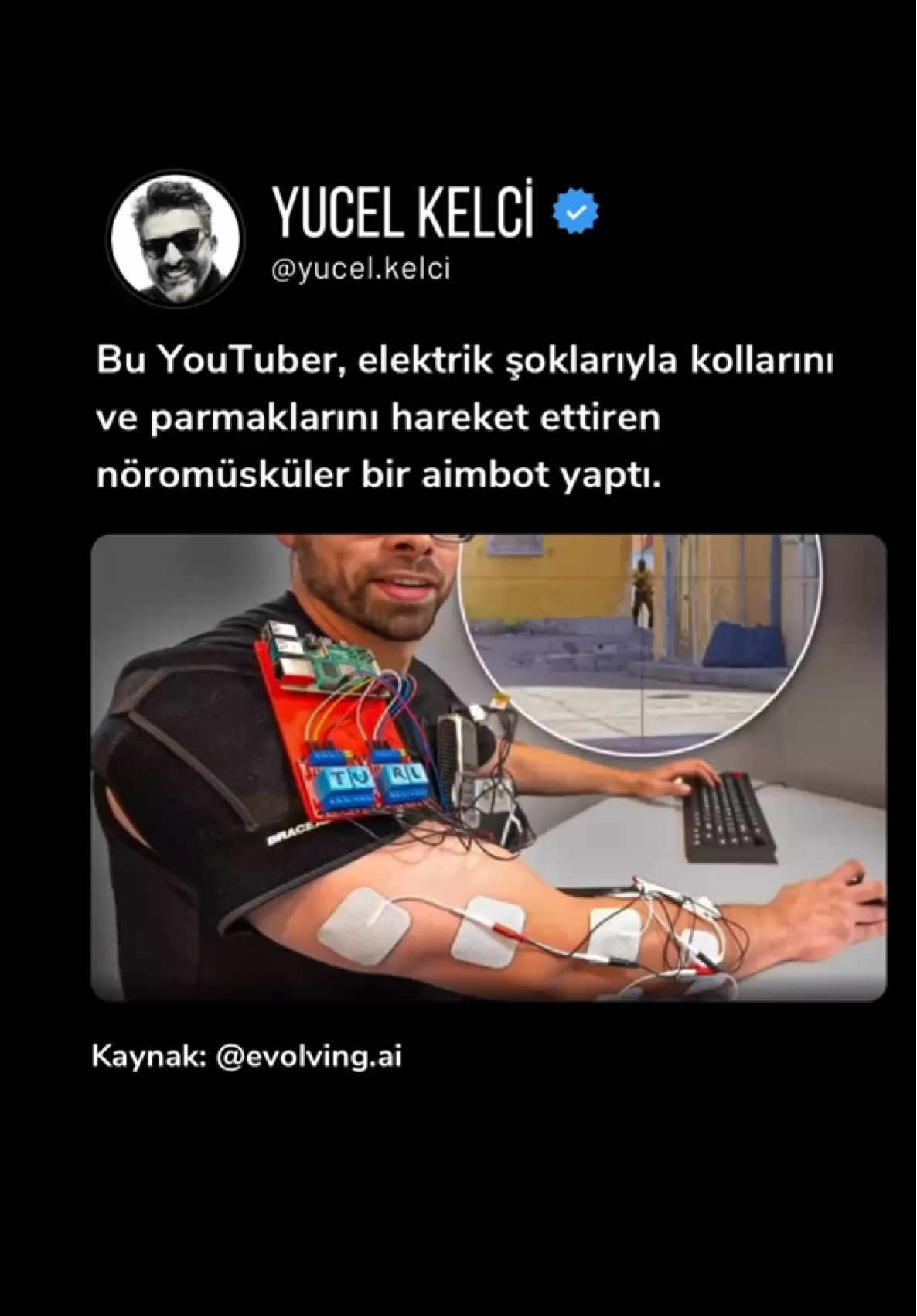 🚨 Gerçek Hayatta “Aimbot” Denemesi! 🚨 Bir YouTuber, Counter-Strike 2 için inanılmaz bir deney yaptı: kaslarına elektrik şoku vererek kolunu ve parmaklarını otomatik hareket ettiren bir nöromüsküler aimbot geliştirdi! ⚡🎮 🔹 Sistem, YOLO yapay zekâ modeli ile ekrandaki düşmanları tespit ediyor. 🔹 Raspberry Pi üzerinden kola bağlı elektrotlara sinyal gönderiyor. 🔹 Şokla birlikte el doğrudan hedefe dönüyor ve tetiğe basıyor! ⚡ Sonuç: Tepki süresi 200 ms’den 100 ms altına düştü. Yani profesyonel oyuncularla aynı seviyede refleks! Ama sorunlar da var: ❌ Şoklar acı veriyor ❌ Yanlış algılamalar kolu boşa hareket ettiriyor ❌ İsabet oranı hâlâ düşük (30 hedefin sadece 7’si vuruldu) Peki sizce bu hile mi yoksa inovasyon mu? “Benim kaslarım çalışıyor, o yüzden hile değil” diyor ama birçok kişi bu olayı insan yeteneği ile makine yardımı arasındaki çizgiyi bulanıklaştırmak olarak yorumluyor. 👇 Yorumlarda tartışalım: Sizce bu sistem gelecekte e-sporu tamamen değiştirebilir mi? 📖 Daha fazlasını öğrenmek ve yapay zekâyı nasıl kullanarak gerçek hayatta gelir elde edebileceğini görmek için profildeki e-kitabı incele: “Yapay Zekâ ile Dijitalden Para Kazanma Rehberi” www.yucelkelci.com #yucelkelci #yapayzeka #aimbot #counterstrike2 #gamingcommunity          