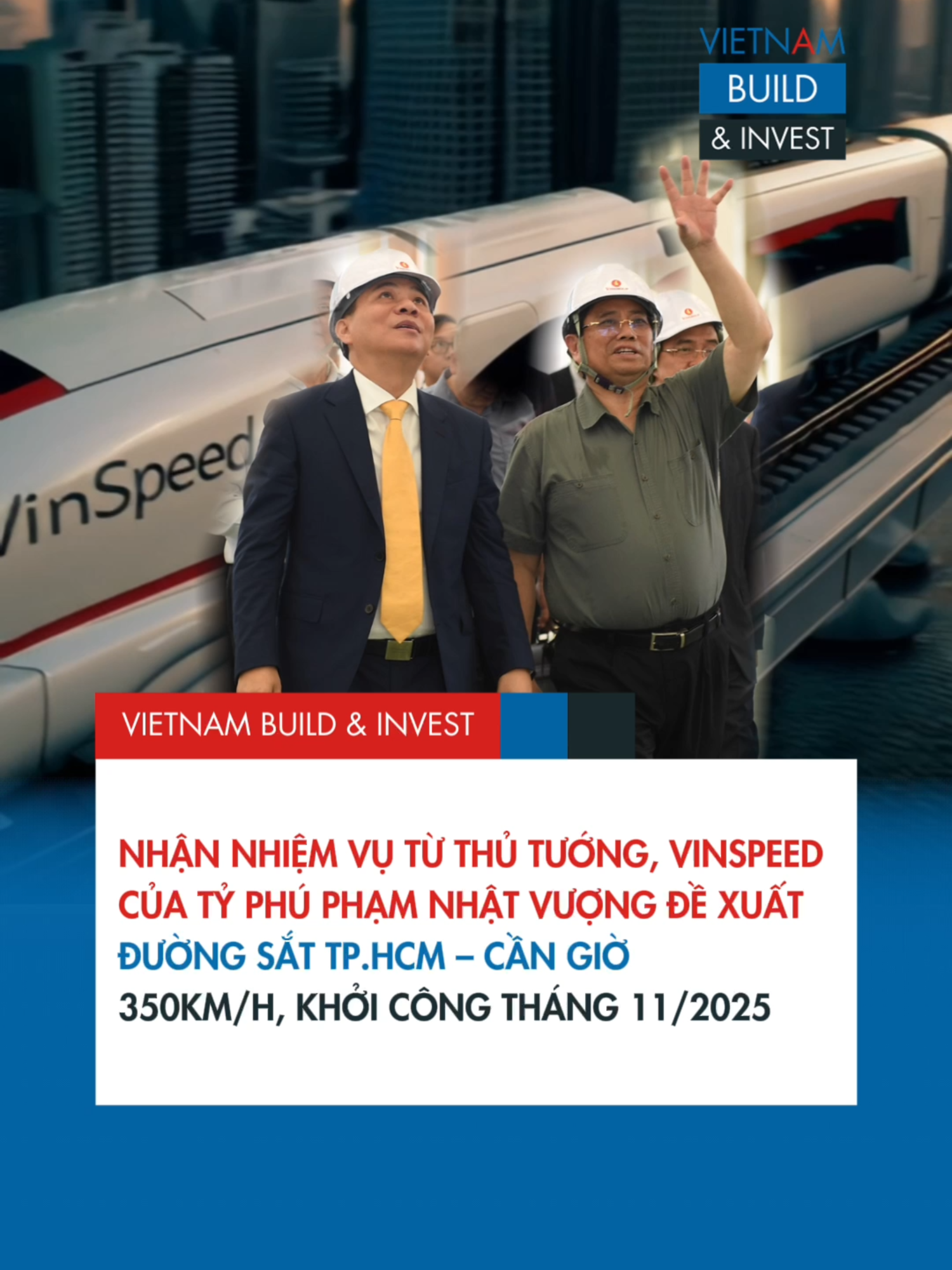 Vinspeed của tỷ phú Phạm Nhật Vượng đề xuất xây đường sắt Thành Phố Hồ Chí Minh - Cần Giờ sẽ có tốc độ 350km/h, khởi công tháng 11/2025 và hoàn thành sau 30 tháng bằng vốn tư nhân #VietnamBuildandInvest #VBI #duongsatcaotoc #metrohcm #xaydung