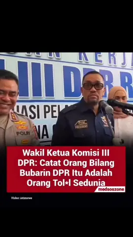 #Repost @medsoszone  —— - Beredar di media sosial soal seruan untuk membubarkan DPR.  Wakil Ketua Komisi III DPR RI Ahmad Sahroni menyebut yang menyampaikan soal seruan pembubaran itu adalah orang tol*l. 