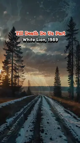 🎵 Till Death Do Us Part – White Lion  📅 1989 Lagu balada power metal ini dari album Big Game menampilkan suara khas Mike Tramp dan petikan gitar melodis Vito Bratta. Liriknya penuh janji cinta yang setia sampai akhir hayat, menjadikannya salah satu lagu White Lion yang paling emosional dan menyentuh. #WhiteLionTillDeathDoUsPart #RockBallad #LoveSong #ClassicRock #PowerBallad 
