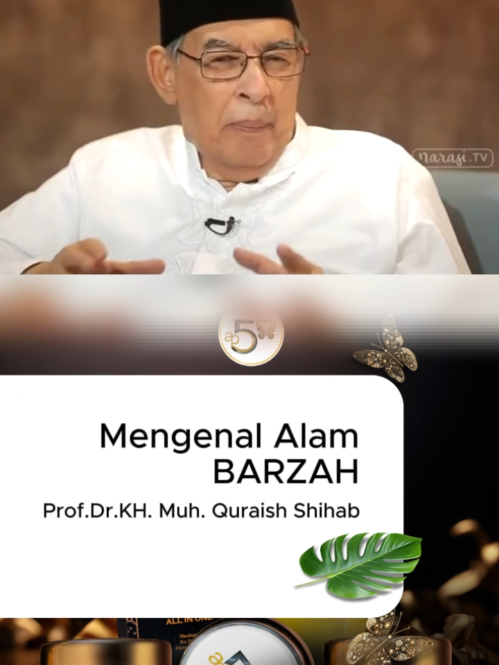 Mengenal Alam Barzah oleh Prof. Dr. KH. Muhammad Quraish Shihab #muslim #ceramah #islam #viral #skincare