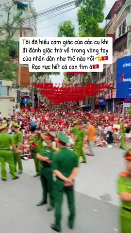 Cảm giác đi trong vòng tay nhân dân nó đã mà nó đã 🫡🇻🇳 #A80 