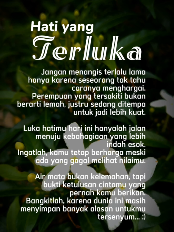 Hati yang Terluka #quotes #reminder #motivasi #status #fyp 