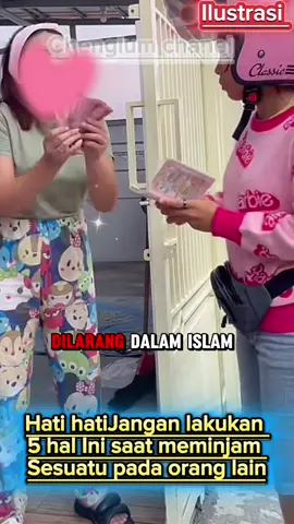 Hati hati jangan lakukan 5 hal ini saat meminjam sesuatu pada orang lain #adabmeminjam #islamic_video 
