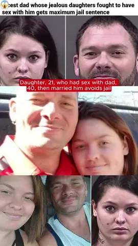 Daughter, 21,who had sex with dad, 40, then married him avoids jailr #truecrime#truecrimecommunity #truecrimestories #truecrimetiktok