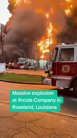 Louisiana Explosion  #Louisiana oil plant explosion #Massive explosion at Arcola Company in Roseland #fyp #viralvideo #tiktok 