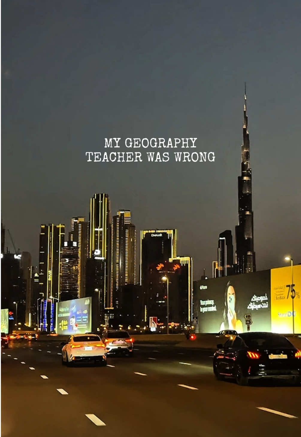i was always absent during geography class. guess my teacher was wrong. #dubai 