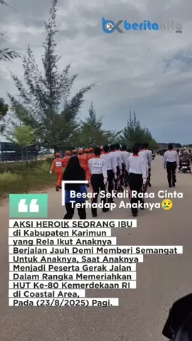 AKSI HEROIK SEORANG IBU  di Kabupaten Karimun yang Rela Ikut Anaknya Berjalan Jauh Demi Memberi Semangat Untuk Anaknya, Saat Anaknya Menjadi Peserta Gerak Jalan Dalam Rangka Memeriahkan HUT Ke-80 Kemerdekaan RI di Coastal Area, Kabupaten Karimun Provinsi Kepri, Pada (23/8/2025) Pagi. #fypシ #rells #sorotan #beritaviral #kabupatenkarimun 