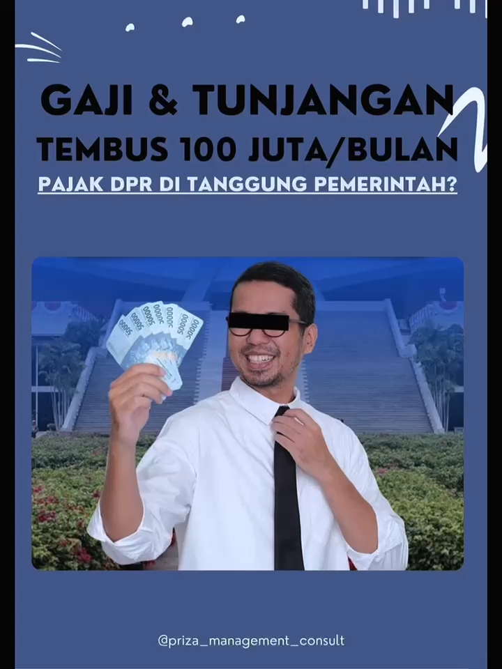‼️PAJAK DPR DITANGGUNG PEMERINTAH⁉️ Gaji & tunjangan anggota DPR tembus Rp100 juta/bulan, tapi benarkan pajak penghasilan DPR ditanggung pemerintah alias tidak dipotong dari gaji?🤔 Simak penjelasan lengkapnya biar nggak salah kaprah⬆️ #dpr #anggotadewan #dprri #pemerintah #konsultanpajak #pajak #priza_management_consult #fypagee #infopajak #infopajakterbaru