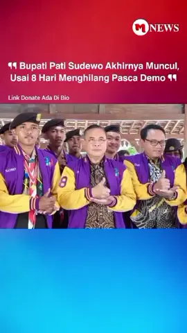 Bupati Pati Sudewo Akhirnya Muncul Usai 8 Hari Menghilang Pasca Demo