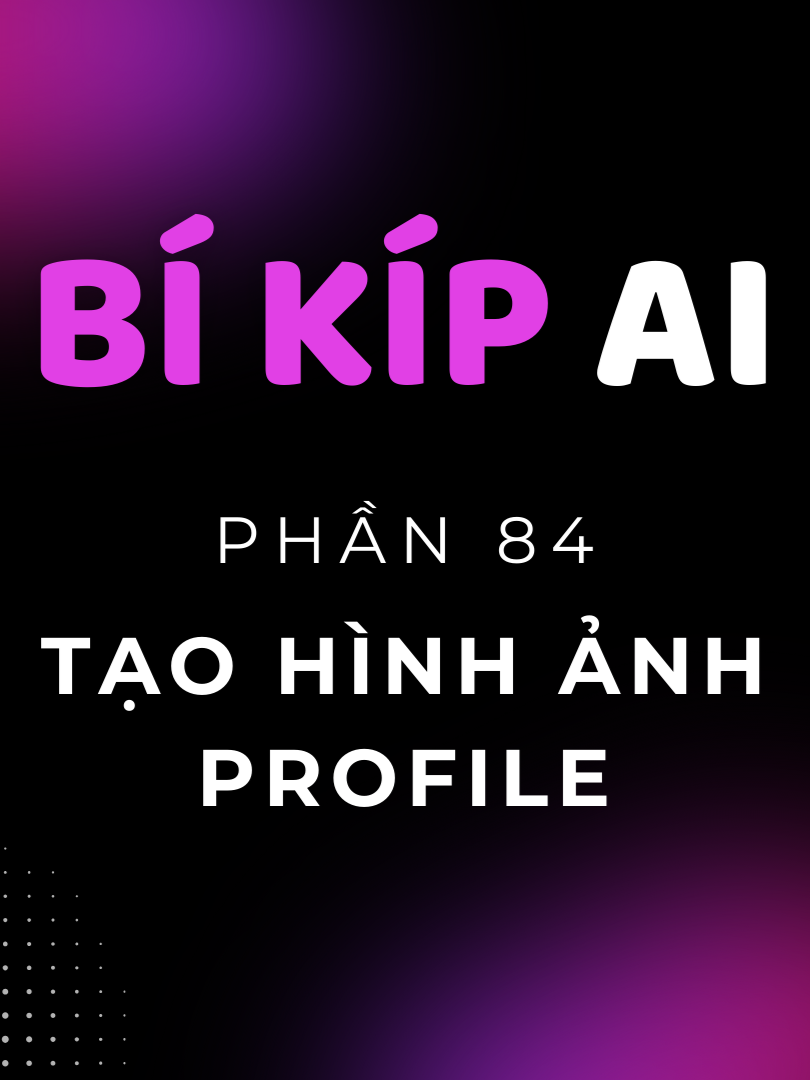 Phần 84. Tạo hình ảnh profile chuyên nghiệp với ideogram | Bí Kíp AI #leduyhiep #AI #free #hinhanh #profiles