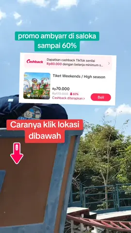 promo besar2an di saloka sampai 60%,, buruan beli tiketnya mumpung belum ganti harga y gaess#salokathemepark #salokapark #tempatrekreasi #healing #piknikaesthetic 