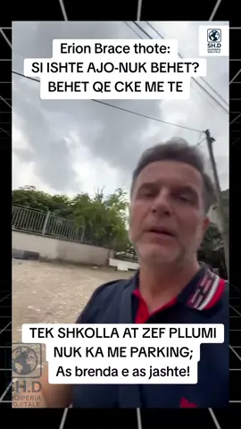Erion Brace thote: SI ISHTE AJO-NUK BEHET? BEHET QE CKE ME TE TEK SHKOLLA AT ZEF PLLUMI NUK KA ME PARKING; As brenda e as jashte! #fyp #shqiperiadigjitale #tirana #erionbrace 
