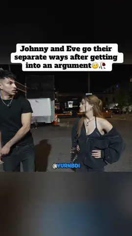 Johnny and Eve go their separate ways after getting into an argument🤕🥀#fyp #evelynortiz #johnny #viral 