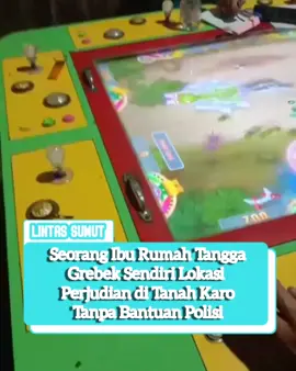 Aksi protes seorang Ibu Rumah Tangga (IRT) atas maraknya perju*dian meja ikan - ikan dilingkungan mereka memuncak. Ditandai dengan dilakukannya penggrebekan lokalisasi perju*dian di Tanah Karo, Provinsi Sumatera Utara (Sumut) secara mandiri tanpa kehadiran petugas kepolisian setempat. 