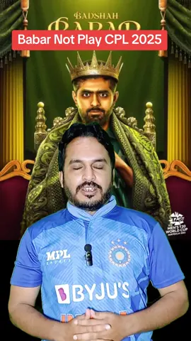 Babar azam not play cpl  #tiktok #tiktokindia #tiktokviral #foruyou 