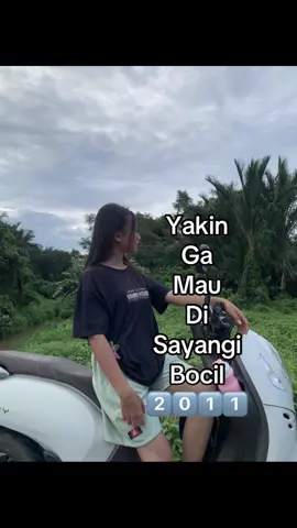 Yakin ga mau di sayangi bocil 2011#fypシ #masukberandafyp 