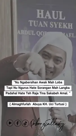 #almaghfurllahabuyauciturtusi #cilongok #qobongsallafy 