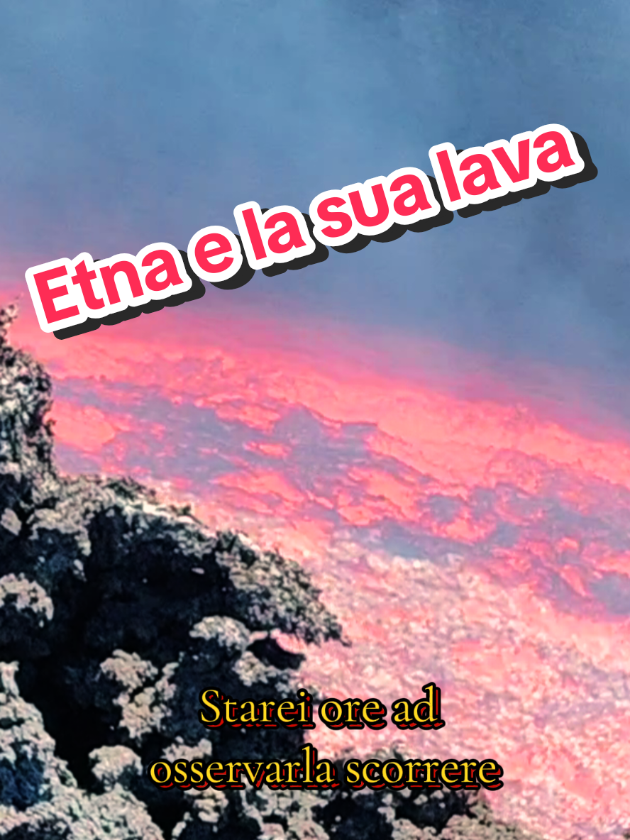 Starei ore ad osservarla scorrere, è ipnotica #natura #lava #etna #eruzioneetna #colata 