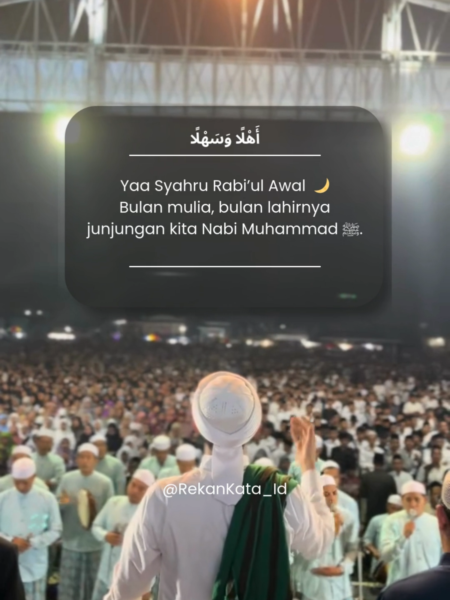 Tepat Malam ini, sudah tiba hari awal bulan mulia yaitu bulan Rabi'ul Awal, Marhaban Ya Maulud, Marhaban bulan kelahiran makhluk yang paling mulia yaitu Nabi Muhammad SAW #maulidnabi #fypシ゚ #maulidnabimuhamammadsaw #rabiulawal #maulid #rasulullah #azzahir #habib