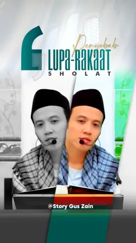 Penyebab lupa rakaat sholat | Gus Zain #guszain #dzaharaddinulmuayyaad #rakaatshalat #sujudsahwi #lupa 