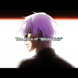 The aura of White Hair 💀(anime characters) #jujutsukaisen #demonslayer #anime #edit #fyp 