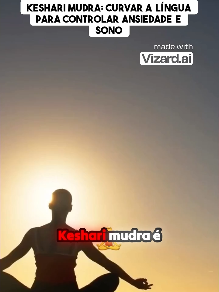 #Keshari Mudra_ curvar a língua para controlar ansiedade e sono