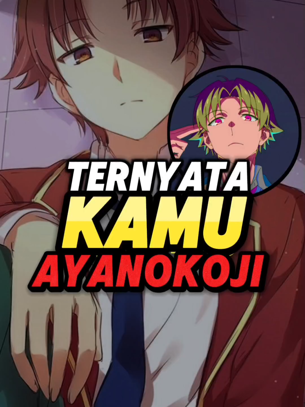 Mirip dengan ayanokoji #classroomoftheelite #ayanokoji #ayanokojikiyotaka #animeindo #fyp 