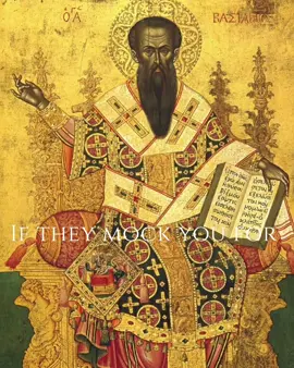 St. Basil the Great #Orthodoxy #Christ #mocking #faith #fy