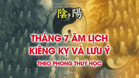 Tháng 7 âm lịch và những lưu ý trong phong thuỷ #thang7amlich #vulan #xatoivongnhan 